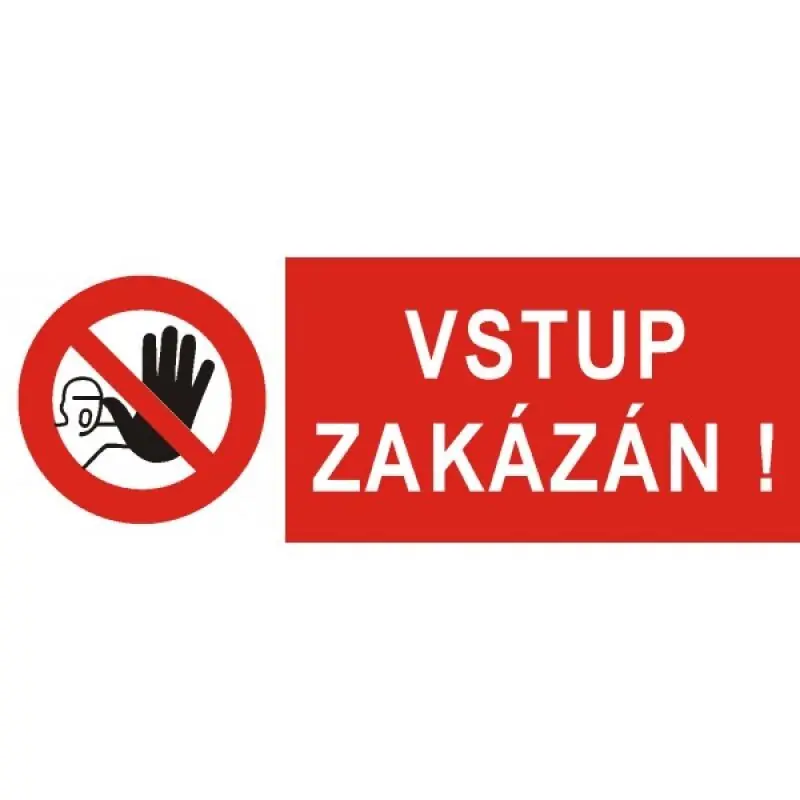 Novinka STRO.M 5301b-07-06 Vstup zakázán 21x7,4cm  (samolepka)