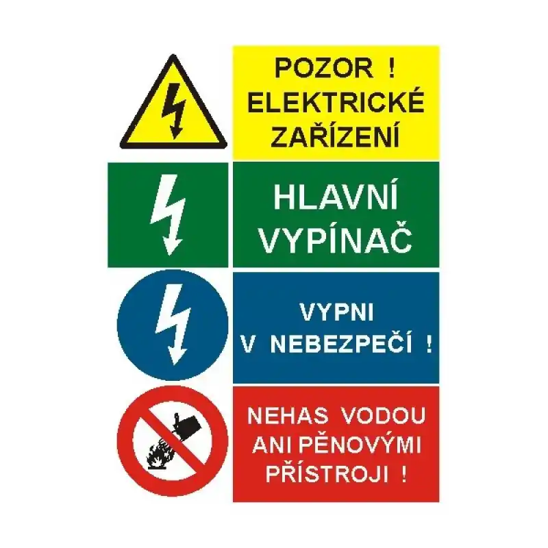 STRO.M STA-14-05 Pozor!Elektrické zařízení / Hlavní vypínač / Vypni v nebezpečí!/Nehas vodou ani pěnovými přístroji ! A4 (plast) Oblíbený
